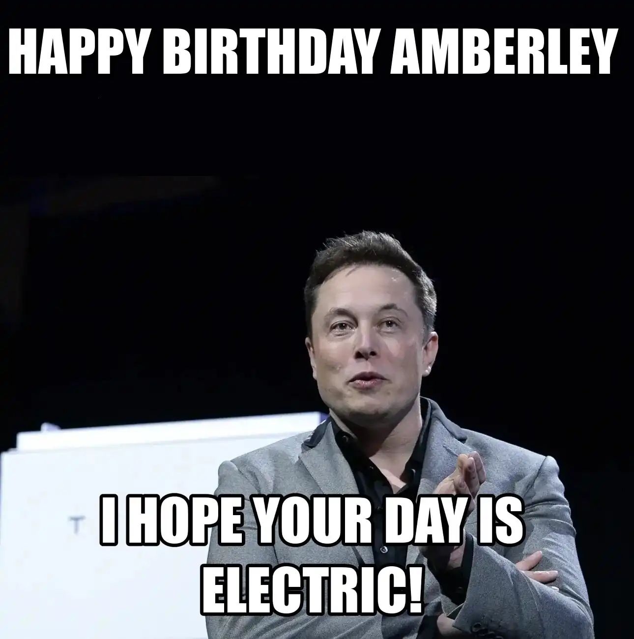 Happy Birthday Amberley I Hope Your Day Is Electric Meme