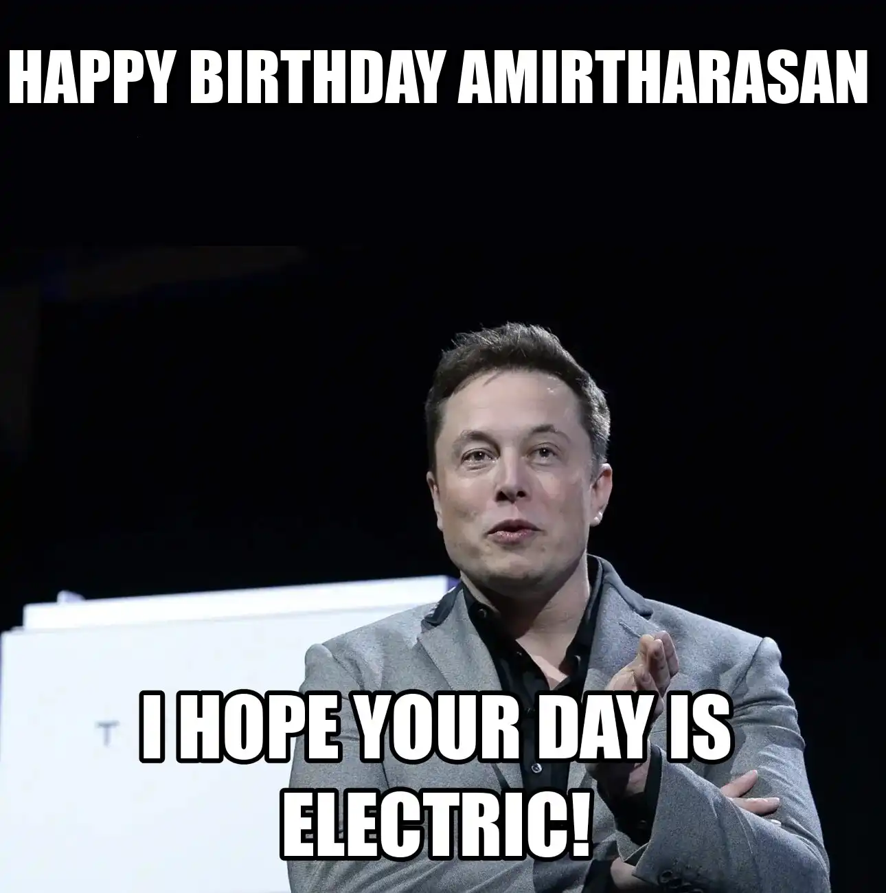 Happy Birthday Amirtharasan I Hope Your Day Is Electric Meme