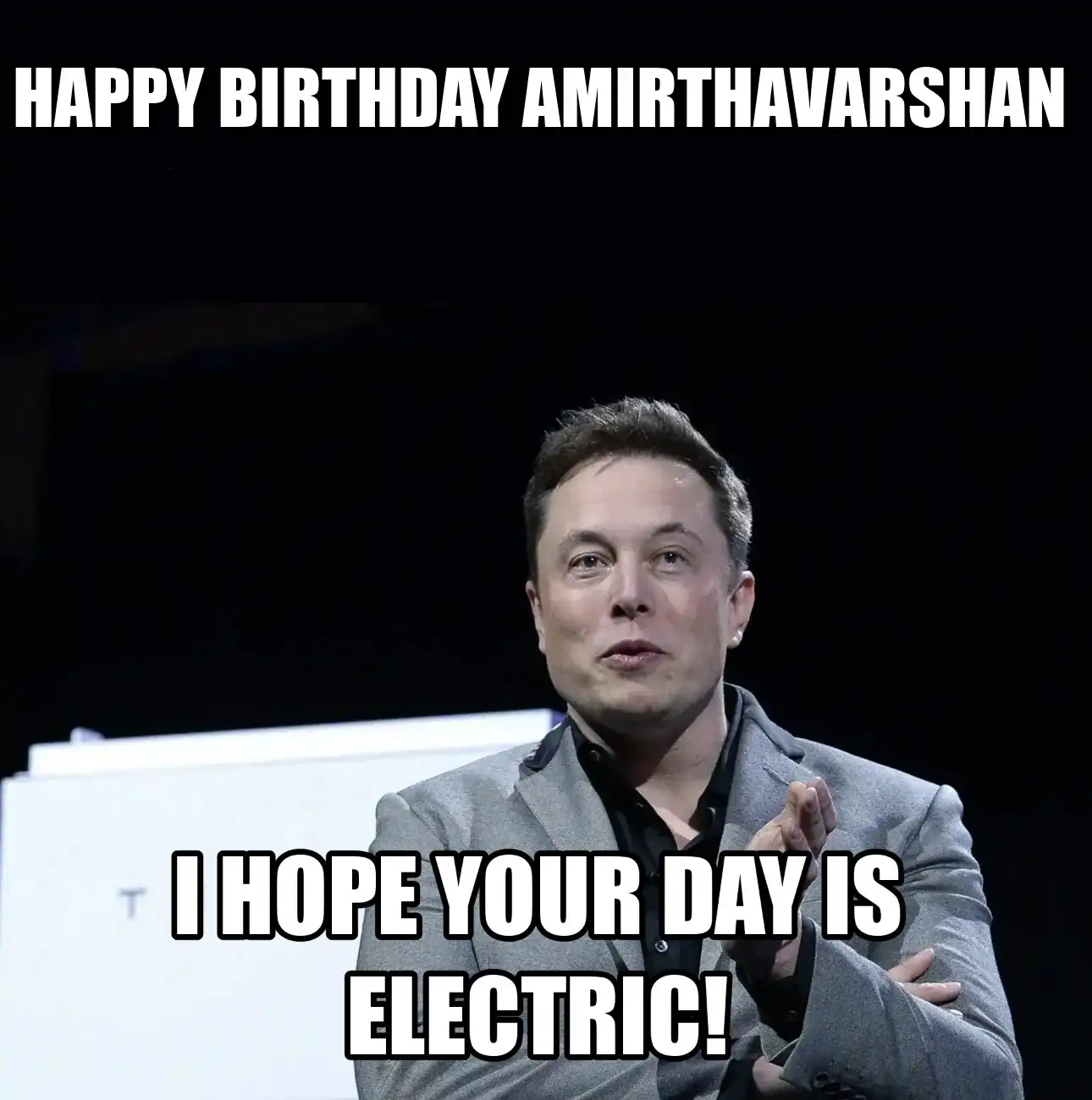 Happy Birthday Amirthavarshan I Hope Your Day Is Electric Meme