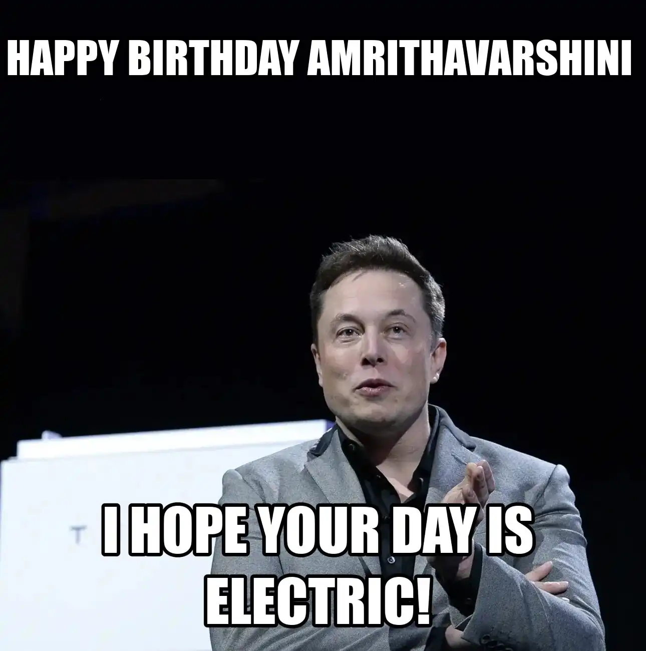 Happy Birthday Amrithavarshini I Hope Your Day Is Electric Meme