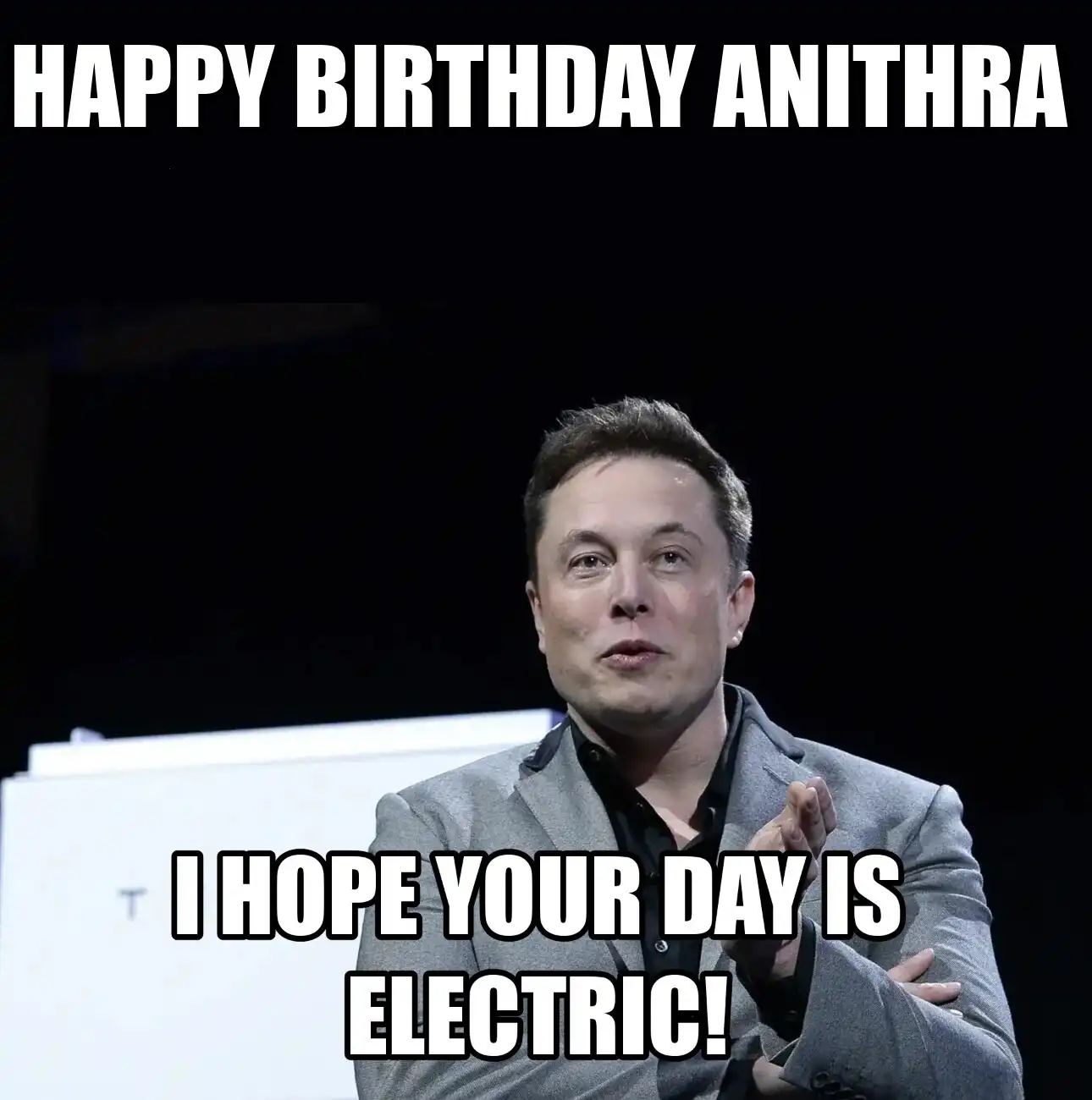Happy Birthday Anithra I Hope Your Day Is Electric Meme