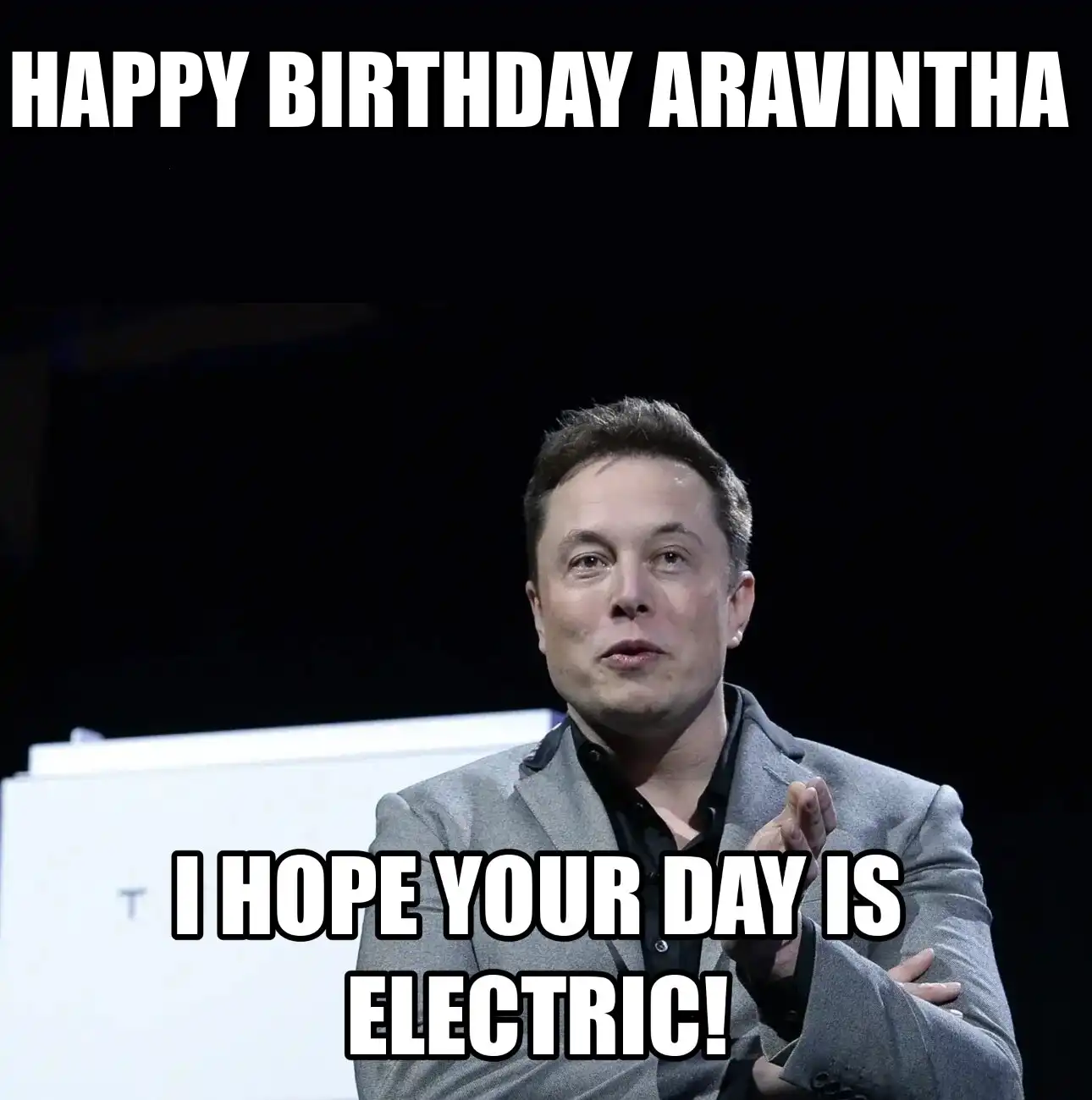 Happy Birthday Aravintha I Hope Your Day Is Electric Meme