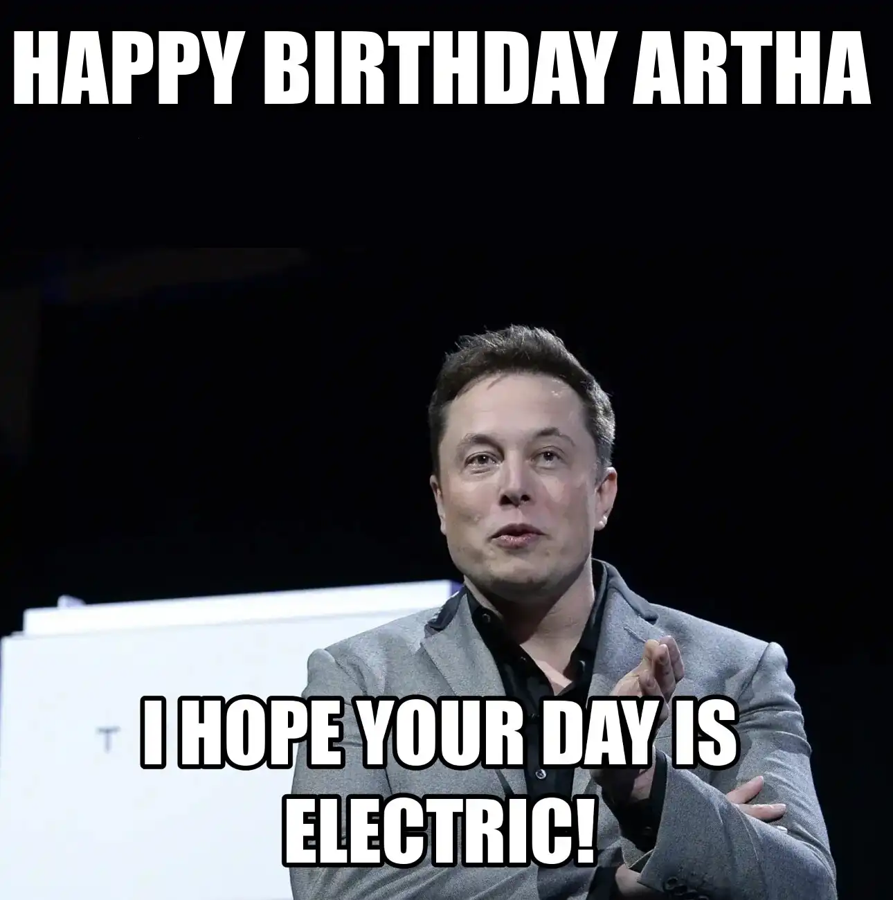 Happy Birthday Artha I Hope Your Day Is Electric Meme