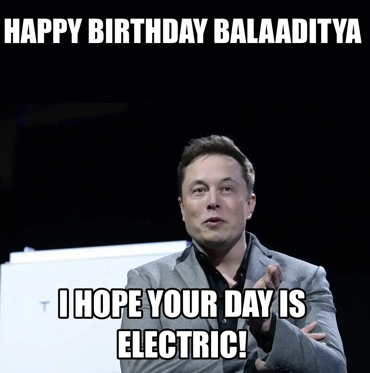 Happy Birthday Balaaditya I Hope Your Day Is Electric Meme