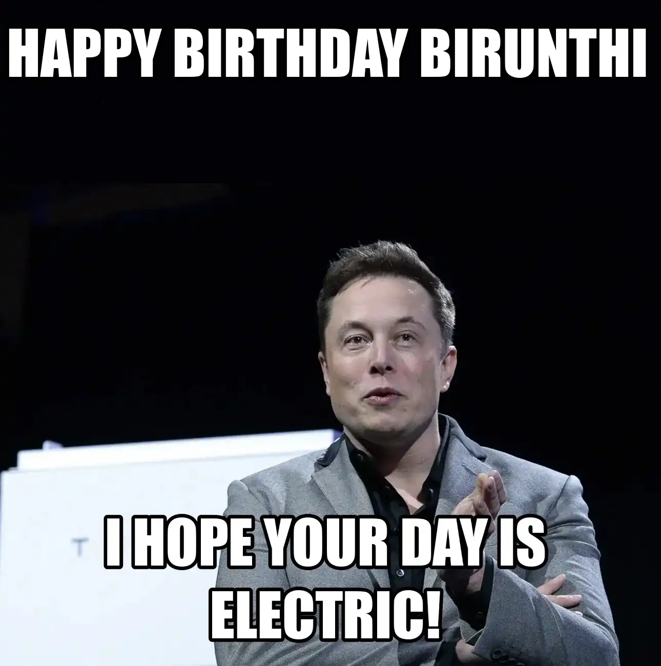 Happy Birthday Birunthi I Hope Your Day Is Electric Meme