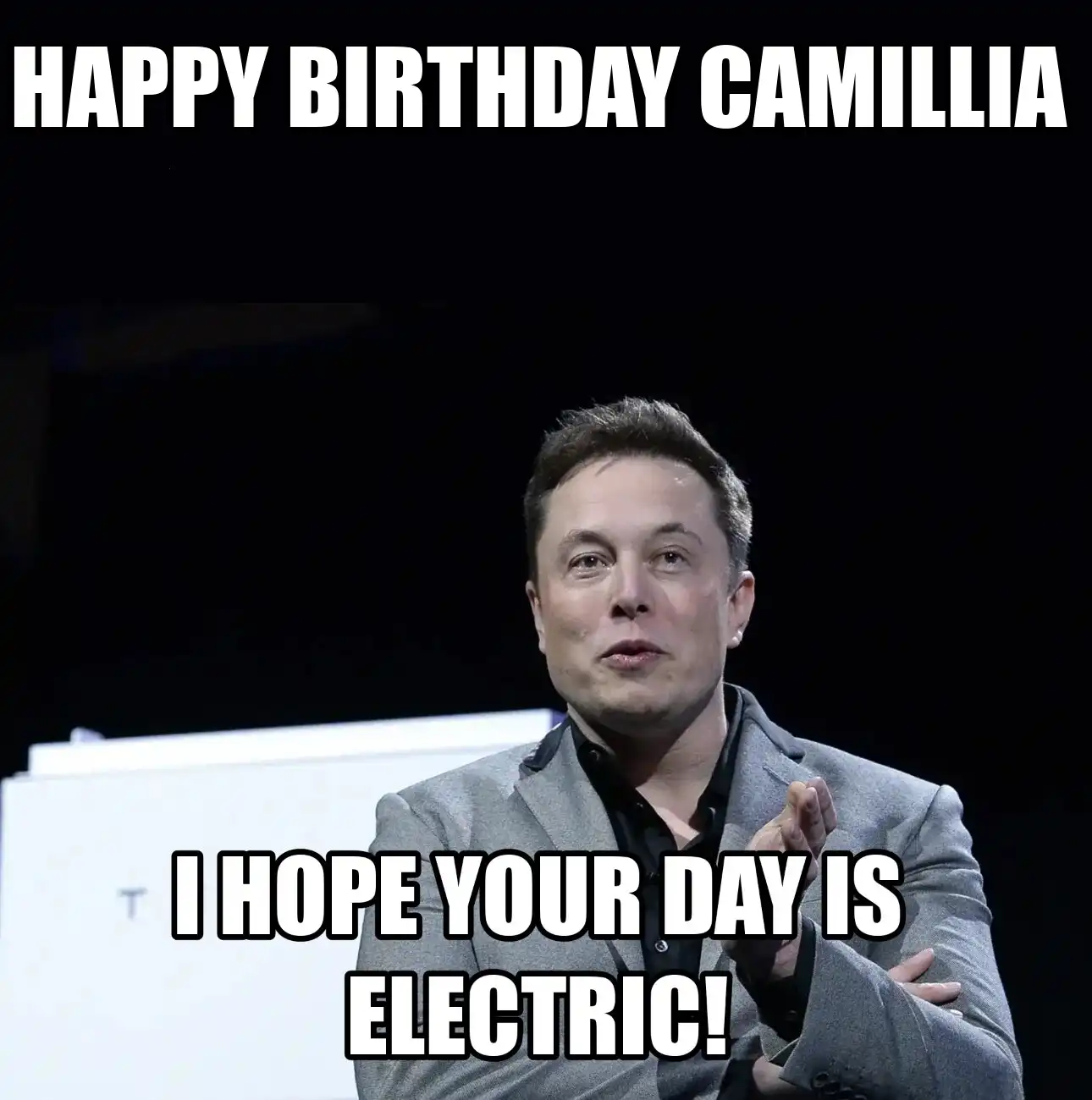 Happy Birthday Camillia I Hope Your Day Is Electric Meme