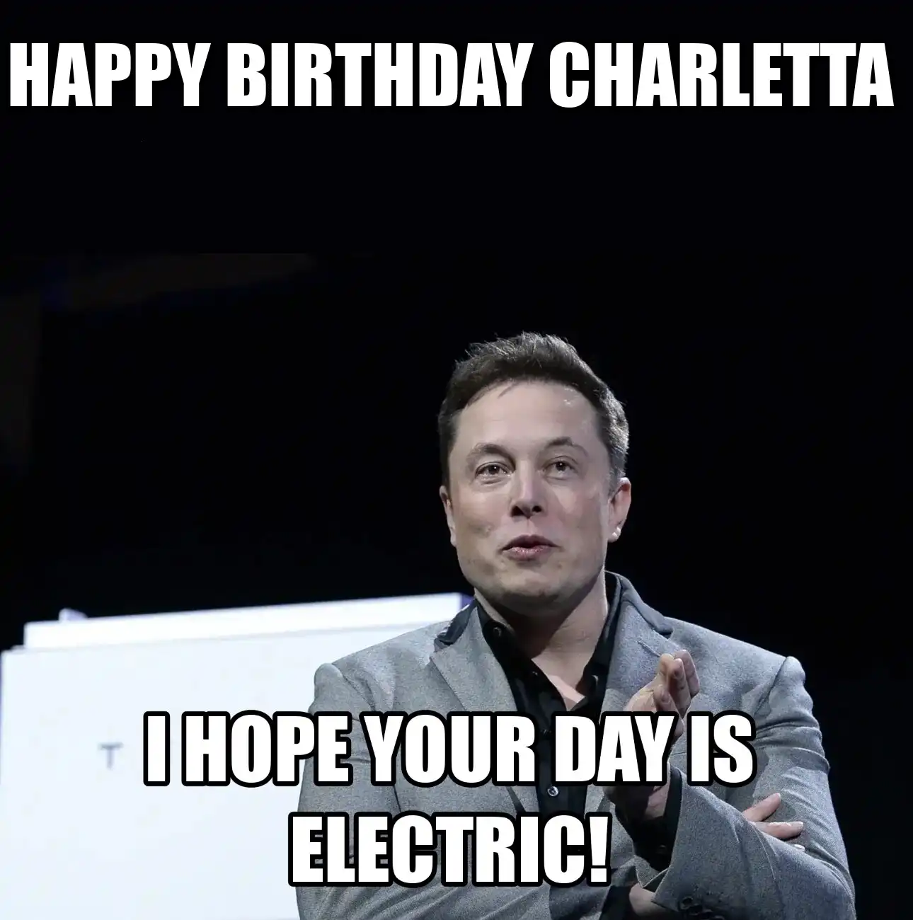 Happy Birthday Charletta I Hope Your Day Is Electric Meme