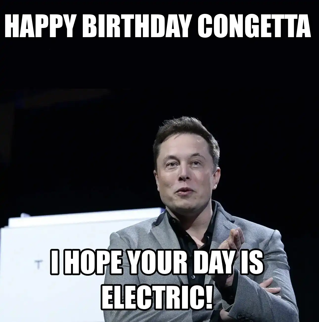 Happy Birthday Congetta I Hope Your Day Is Electric Meme