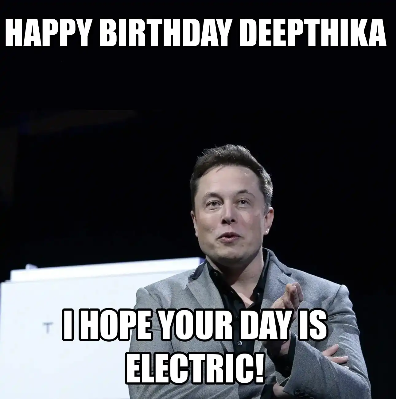 Happy Birthday Deepthika I Hope Your Day Is Electric Meme
