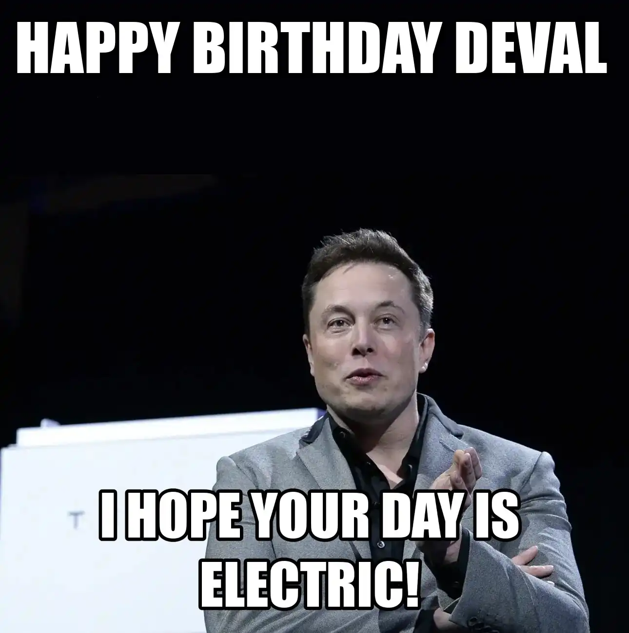 Happy Birthday Deval I Hope Your Day Is Electric Meme