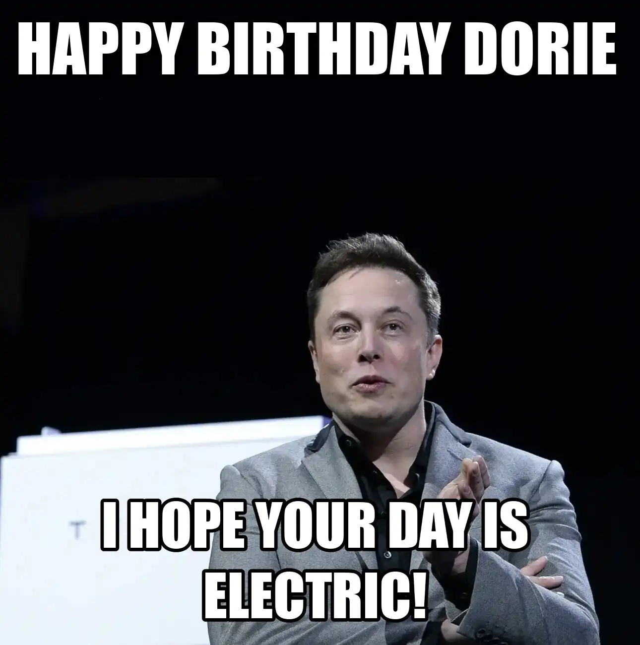 Happy Birthday Dorie I Hope Your Day Is Electric Meme