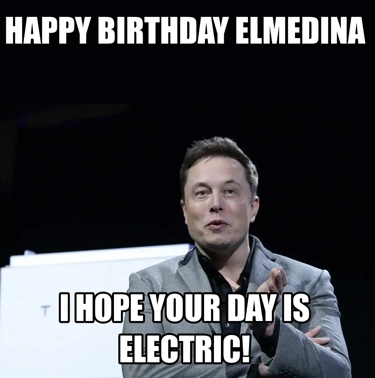 Happy Birthday Elmedina I Hope Your Day Is Electric Meme