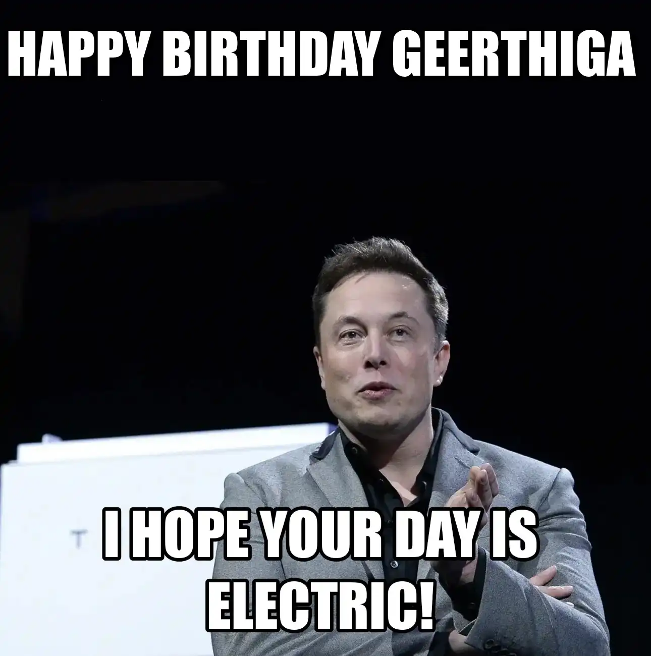 Happy Birthday Geerthiga I Hope Your Day Is Electric Meme