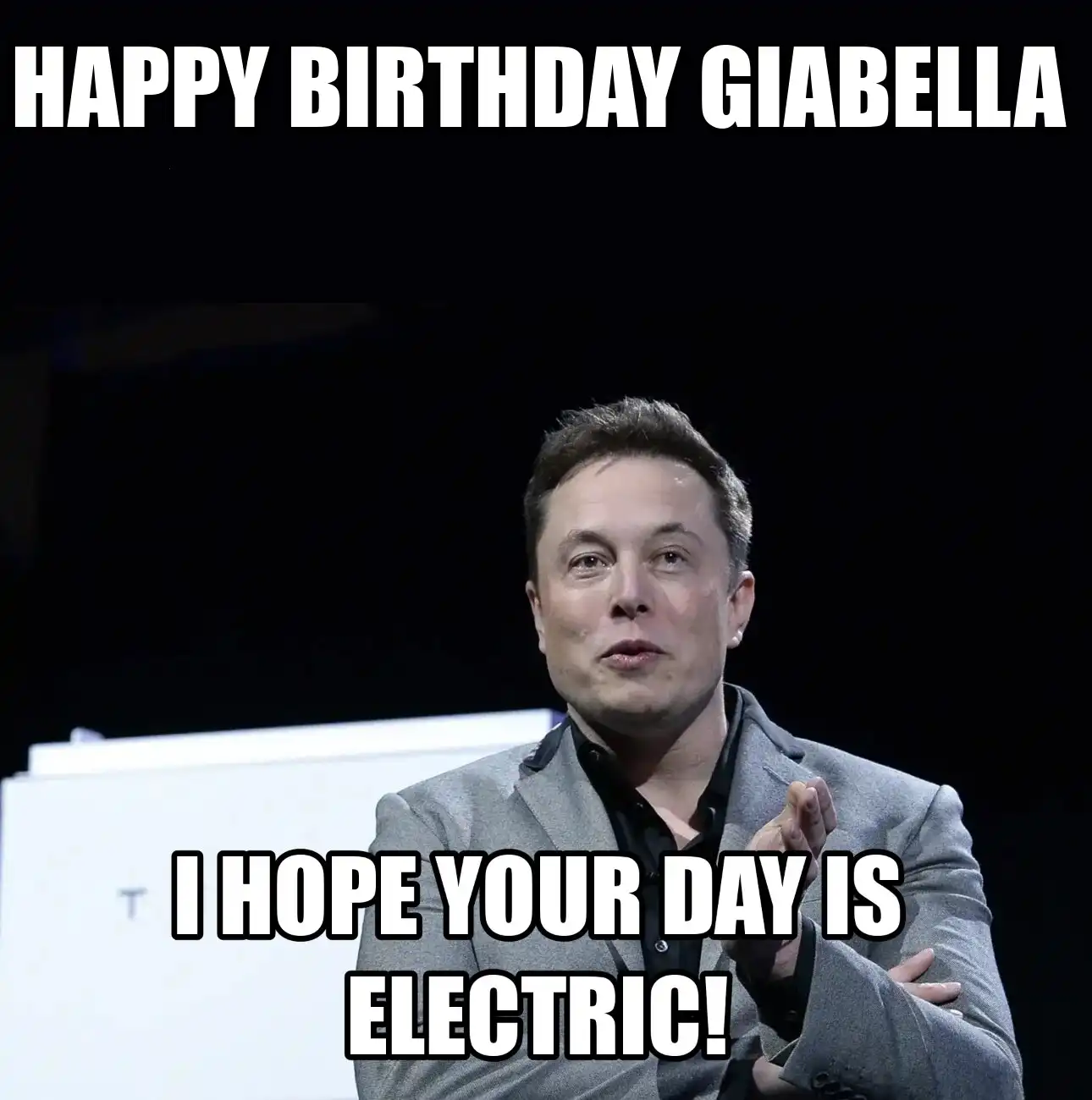 Happy Birthday Giabella I Hope Your Day Is Electric Meme