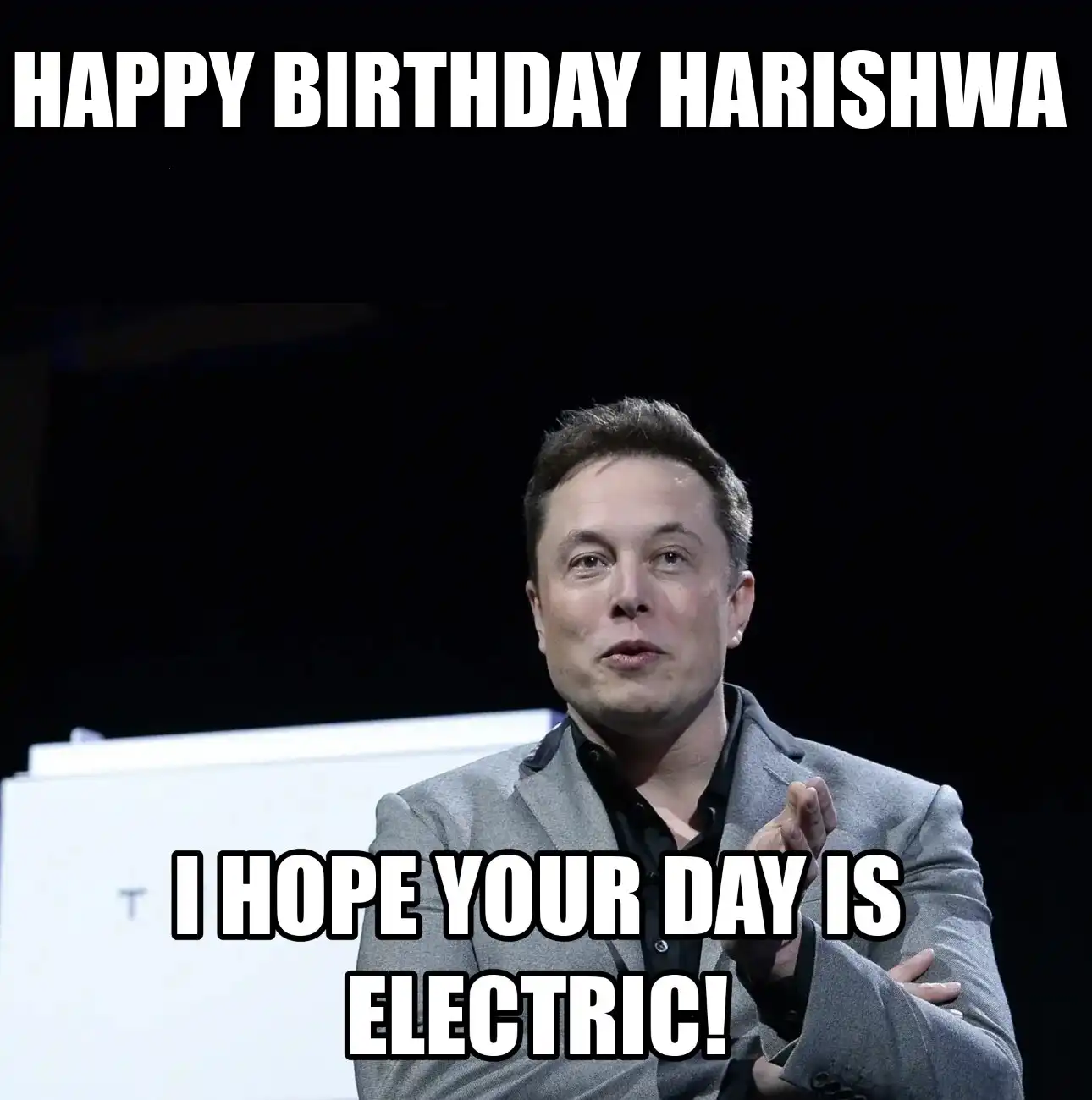 Happy Birthday Harishwa I Hope Your Day Is Electric Meme