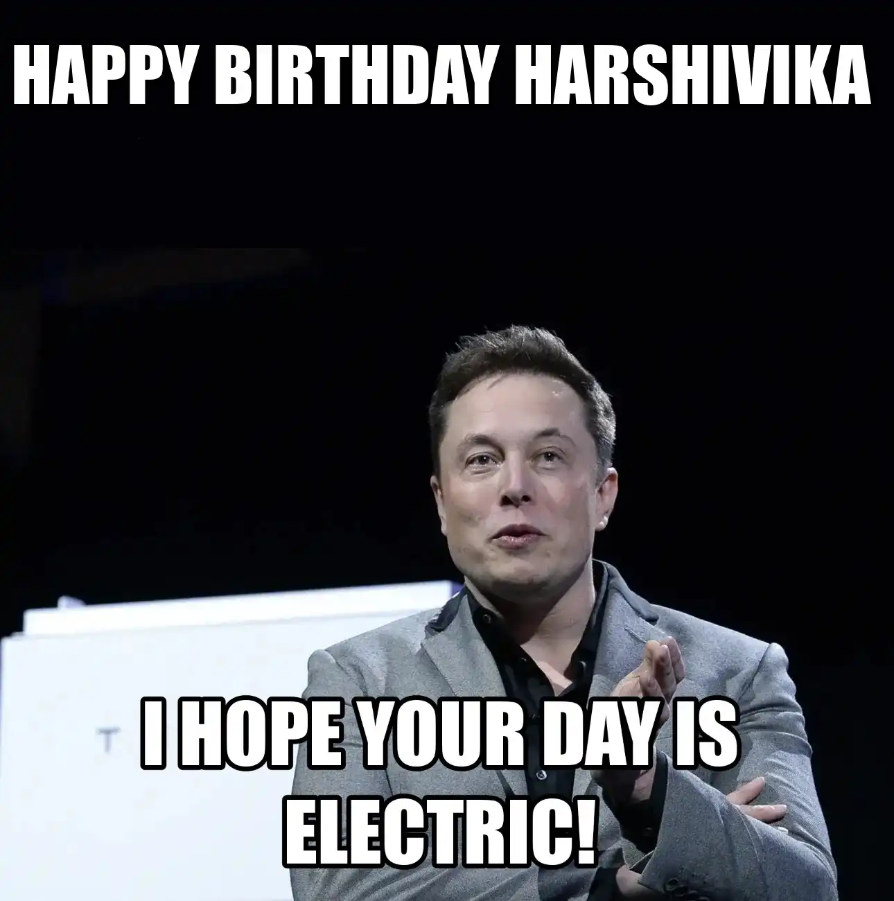 Happy Birthday Harshivika I Hope Your Day Is Electric Meme