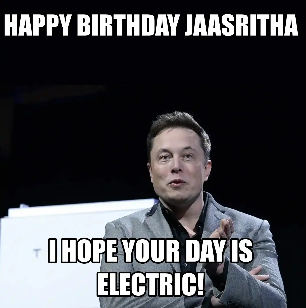 Happy Birthday Jaasritha I Hope Your Day Is Electric Meme