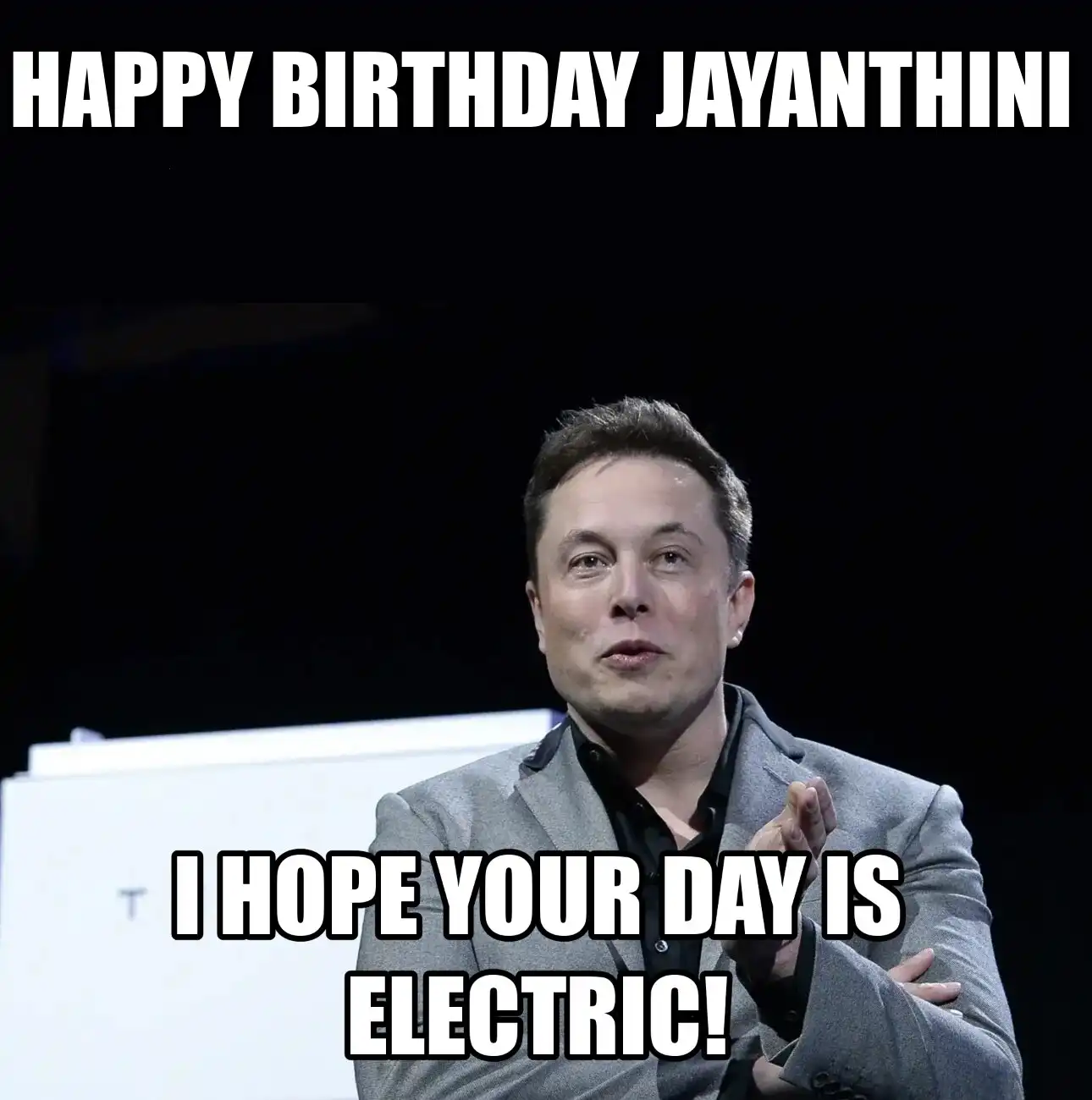 Happy Birthday Jayanthini I Hope Your Day Is Electric Meme