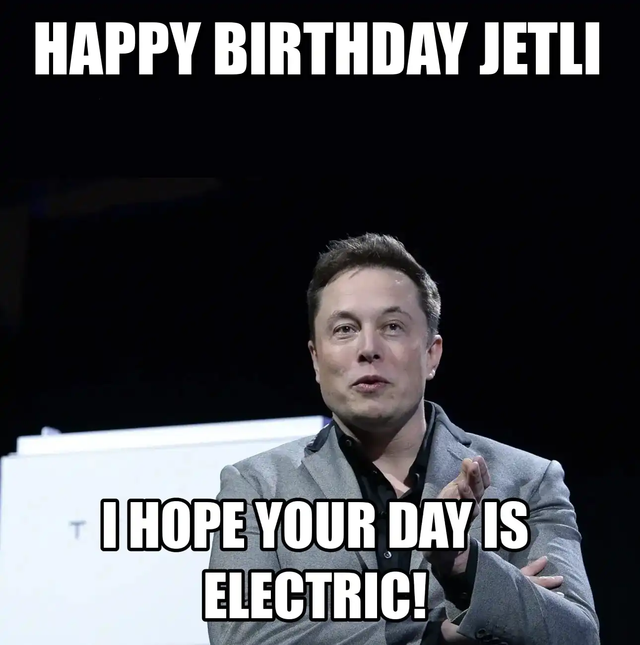 Happy Birthday Jetli I Hope Your Day Is Electric Meme