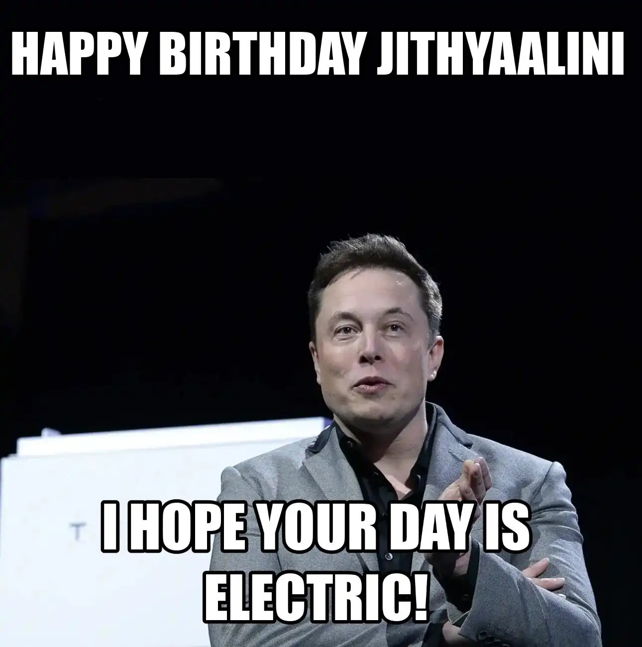 Happy Birthday Jithyaalini I Hope Your Day Is Electric Meme