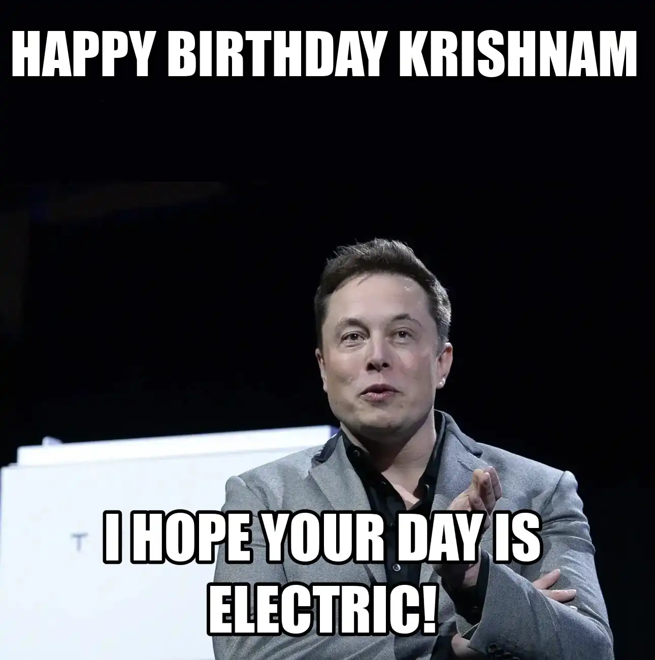 Happy Birthday Krishnam I Hope Your Day Is Electric Meme