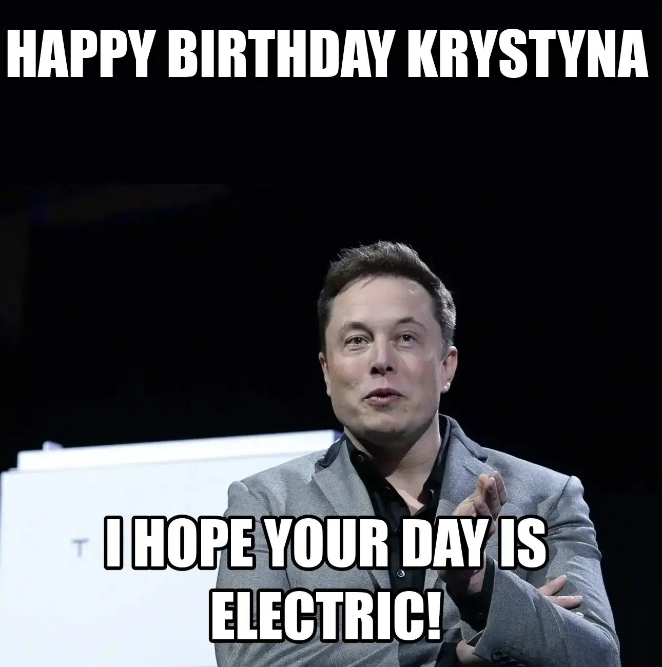 Happy Birthday Krystyna I Hope Your Day Is Electric Meme