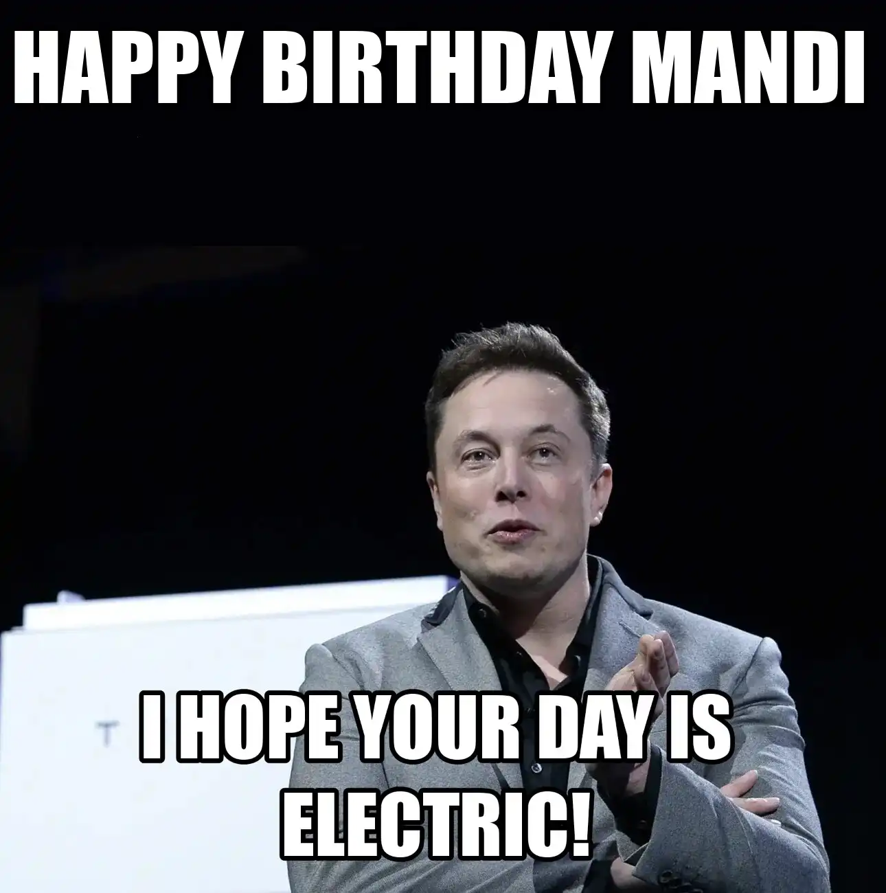 Happy Birthday Mandi I Hope Your Day Is Electric Meme