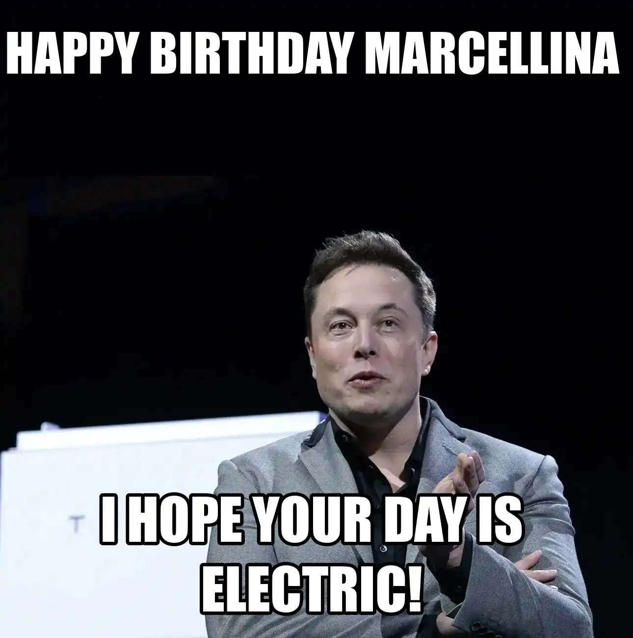 Happy Birthday Marcellina I Hope Your Day Is Electric Meme