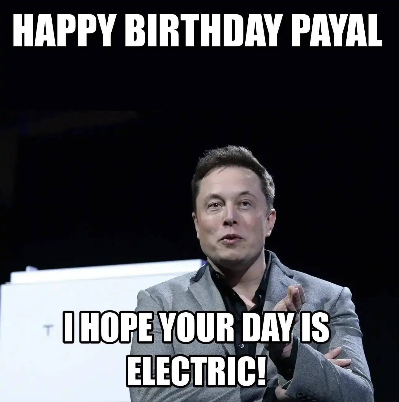 Happy Birthday Payal I Hope Your Day Is Electric Meme