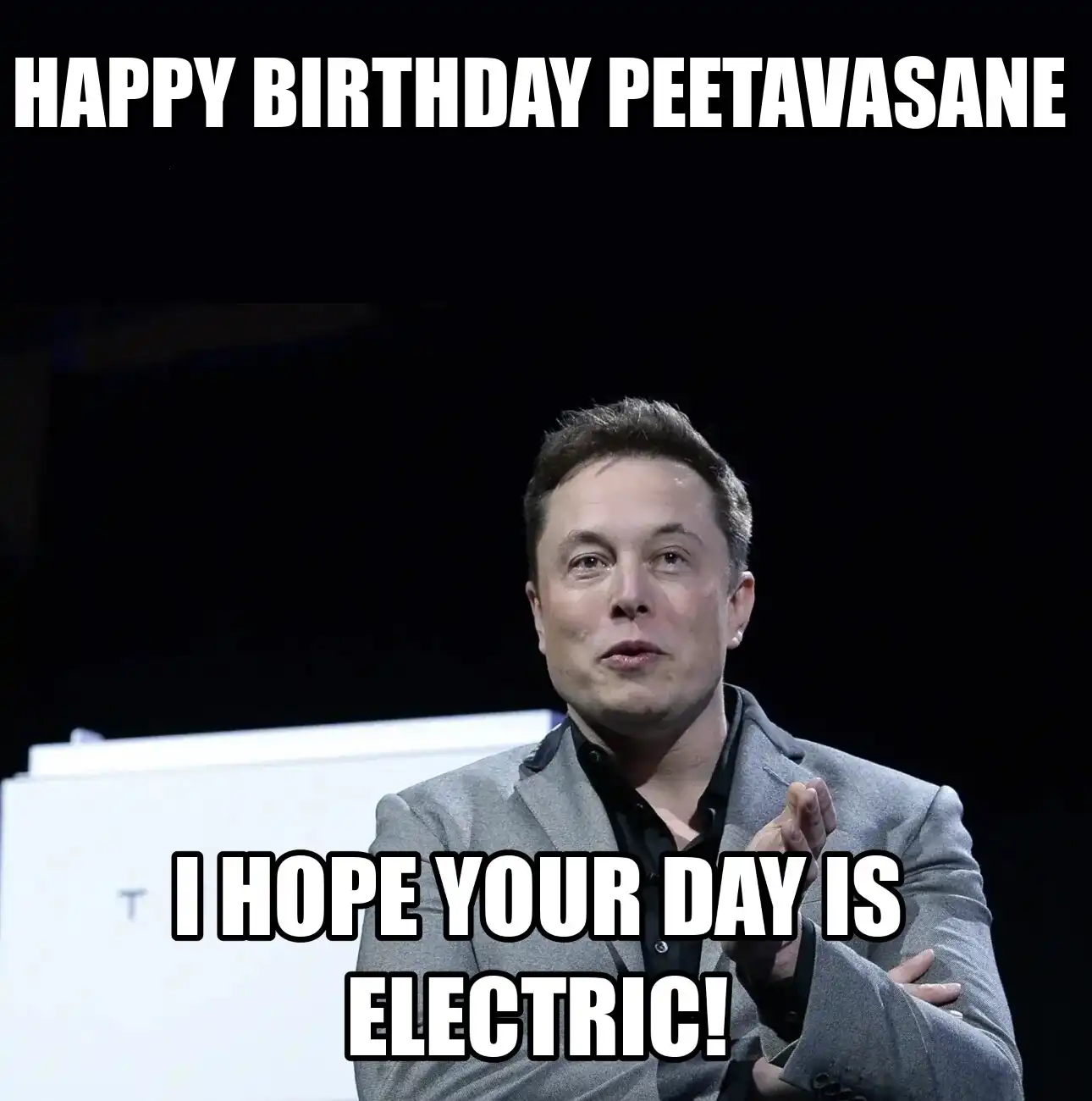 Happy Birthday Peetavasane I Hope Your Day Is Electric Meme