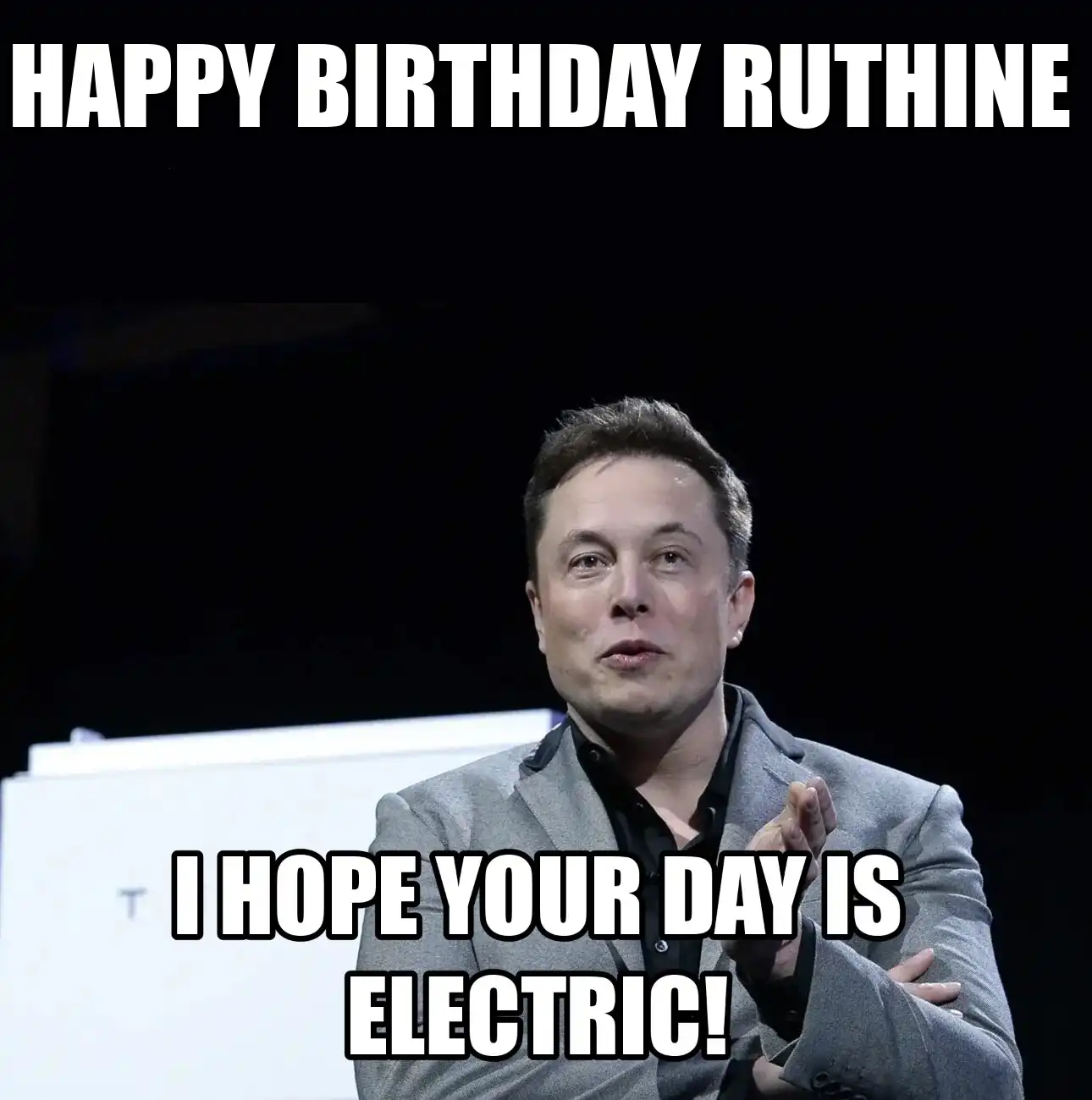 Happy Birthday Ruthine I Hope Your Day Is Electric Meme