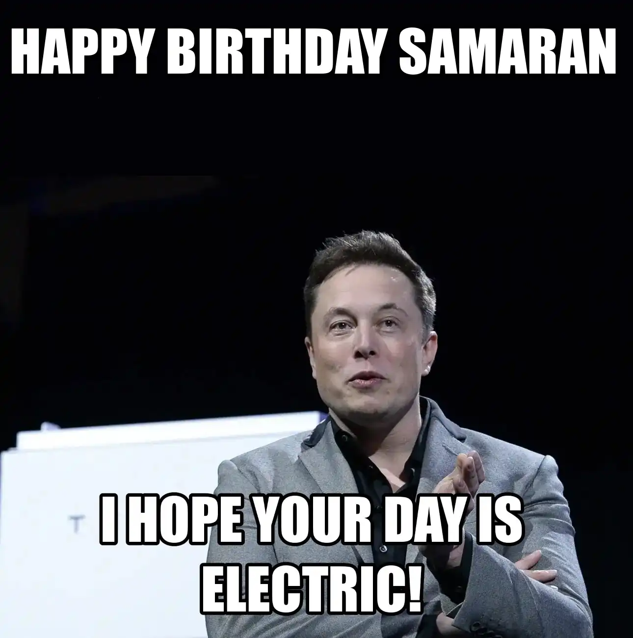 Happy Birthday Samaran I Hope Your Day Is Electric Meme