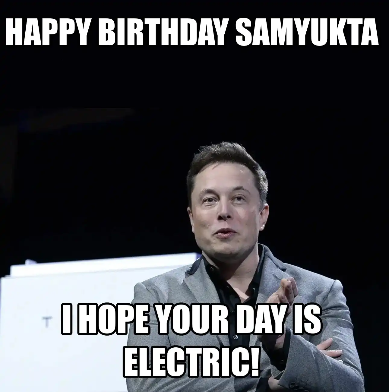 Happy Birthday Samyukta I Hope Your Day Is Electric Meme