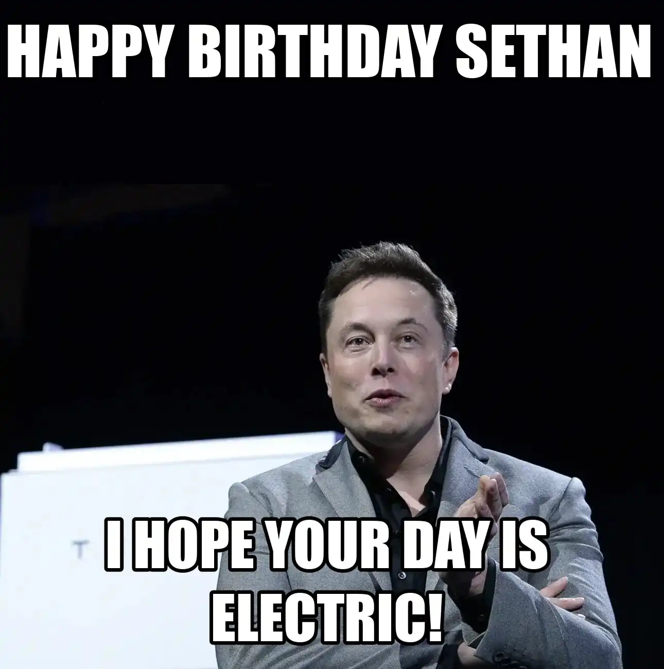 Happy Birthday Sethan I Hope Your Day Is Electric Meme