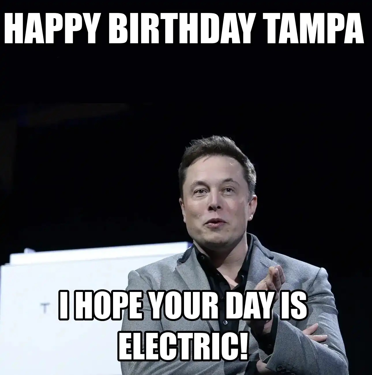 Happy Birthday Tampa I Hope Your Day Is Electric Meme