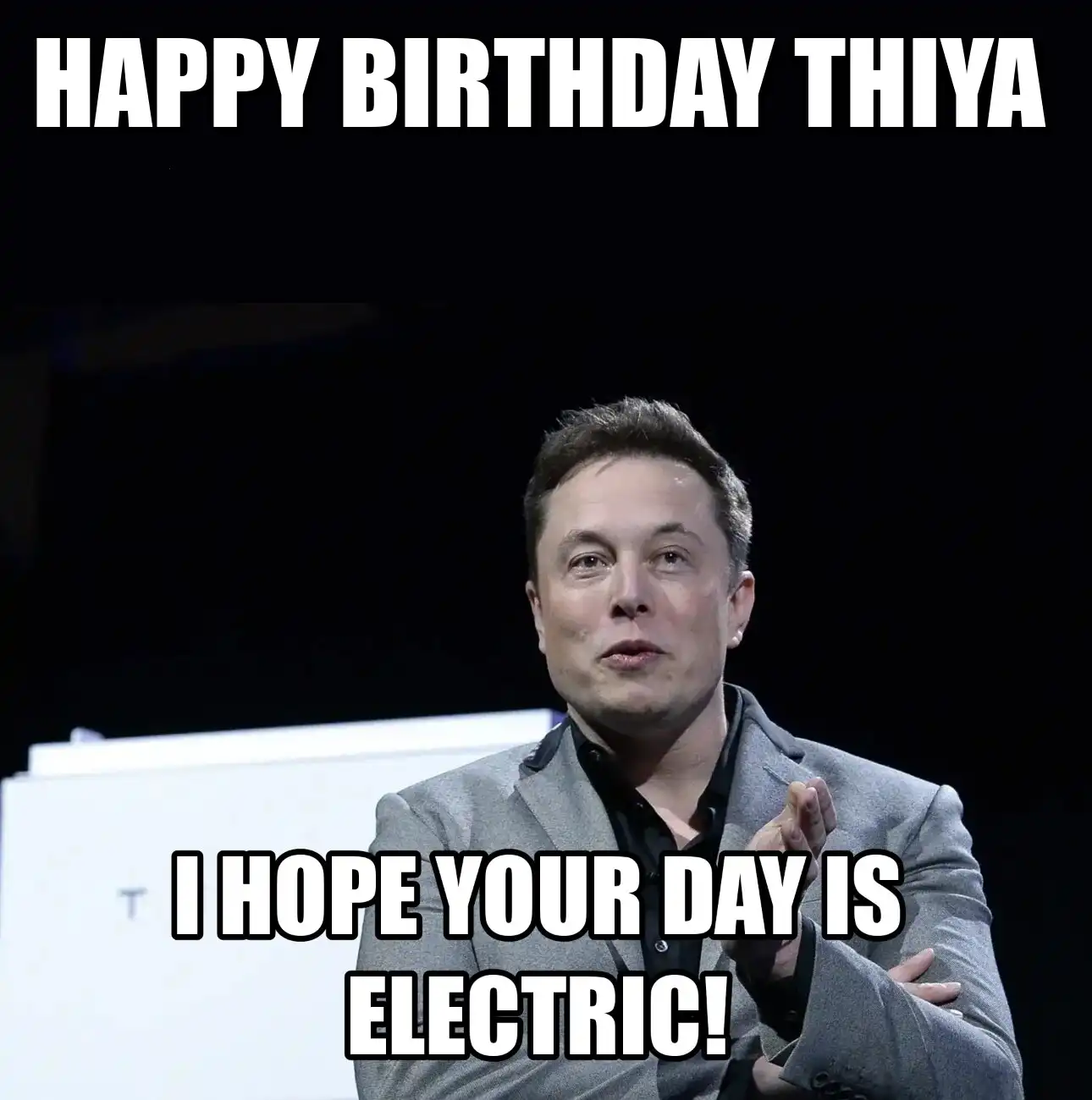 Happy Birthday Thiya I Hope Your Day Is Electric Meme