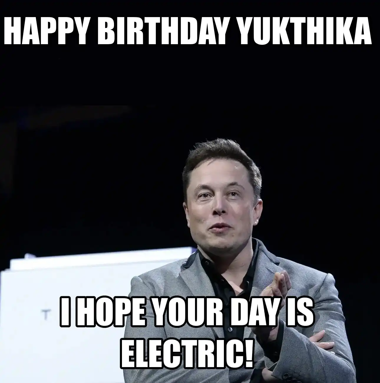 Happy Birthday Yukthika I Hope Your Day Is Electric Meme