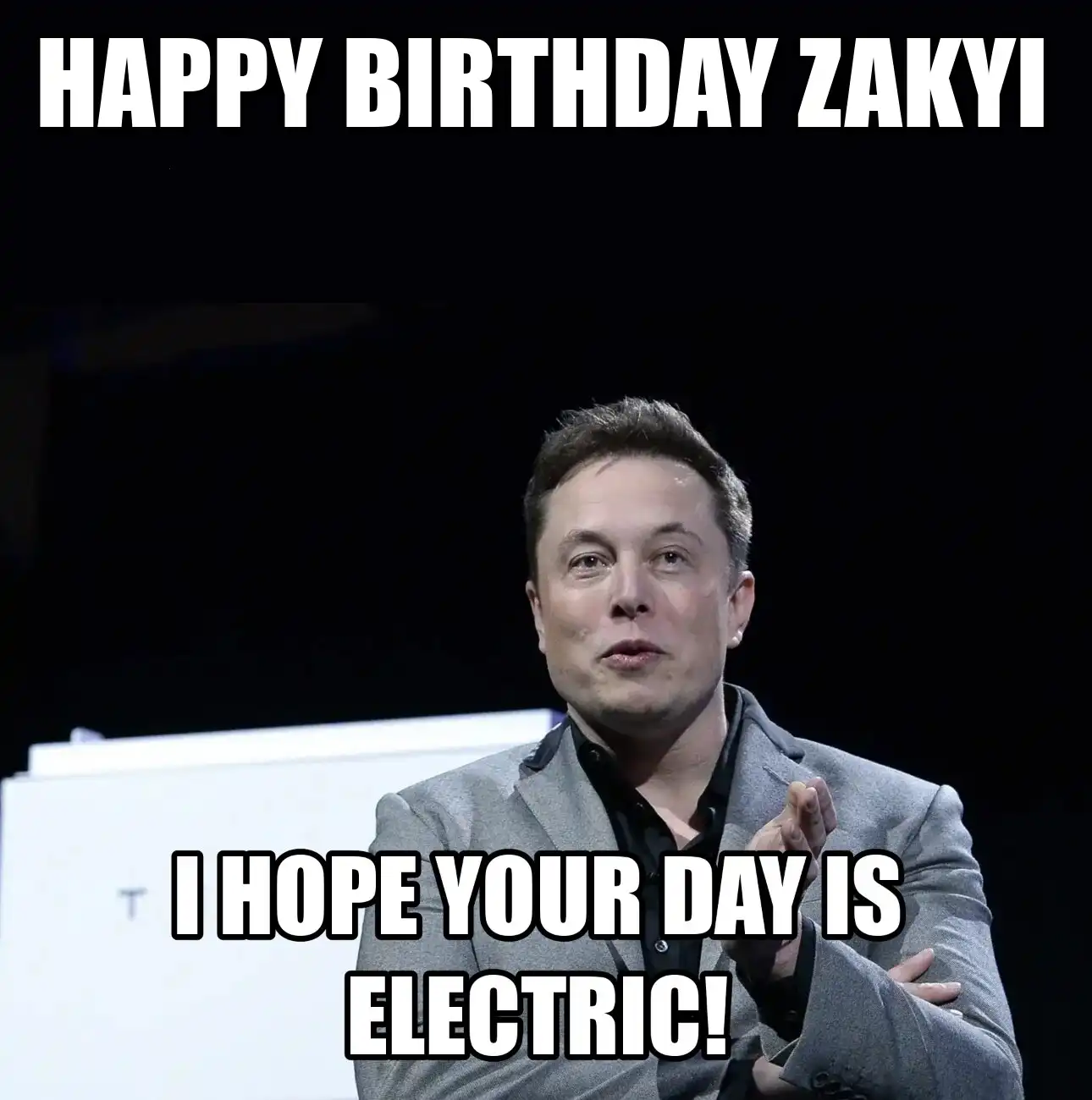Happy Birthday Zakyi I Hope Your Day Is Electric Meme