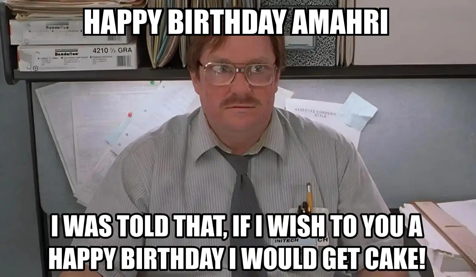 Happy Birthday Amahri I Would Get A Cake Meme