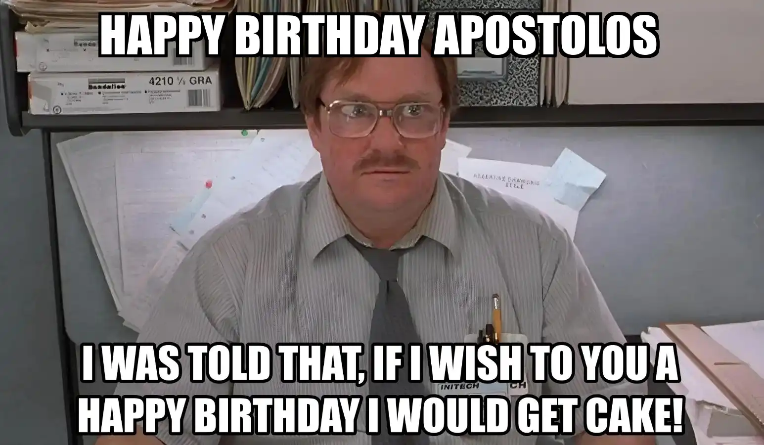 Happy Birthday Apostolos I Would Get A Cake Meme