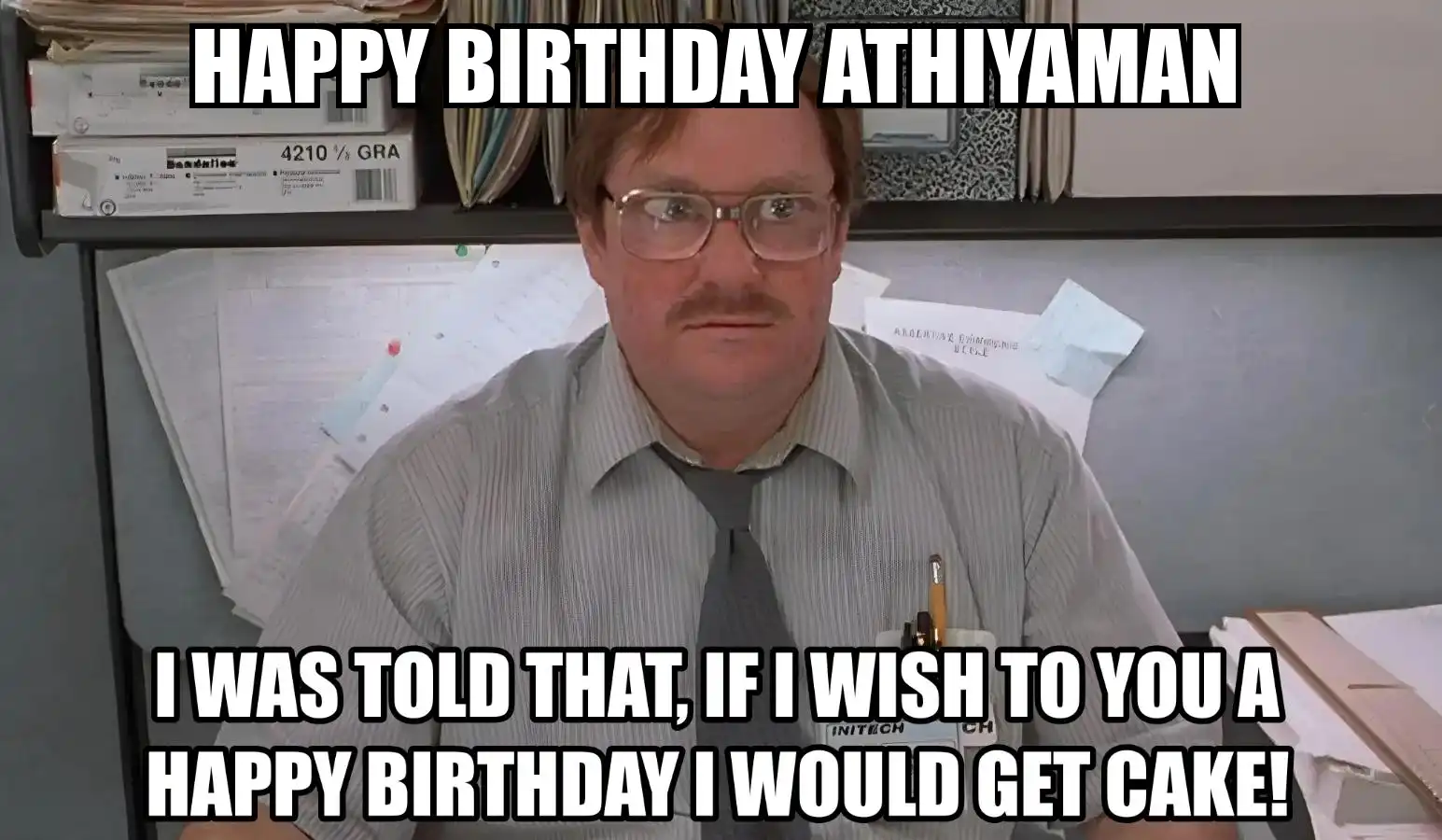 Happy Birthday Athiyaman I Would Get A Cake Meme