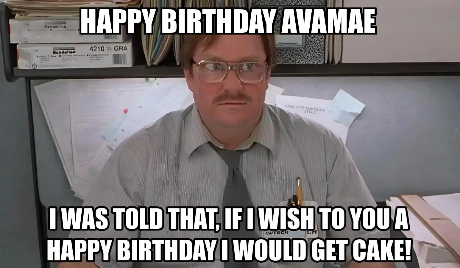 Happy Birthday Avamae I Would Get A Cake Meme