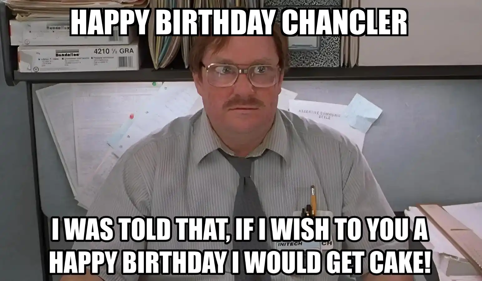 Happy Birthday Chancler I Would Get A Cake Meme