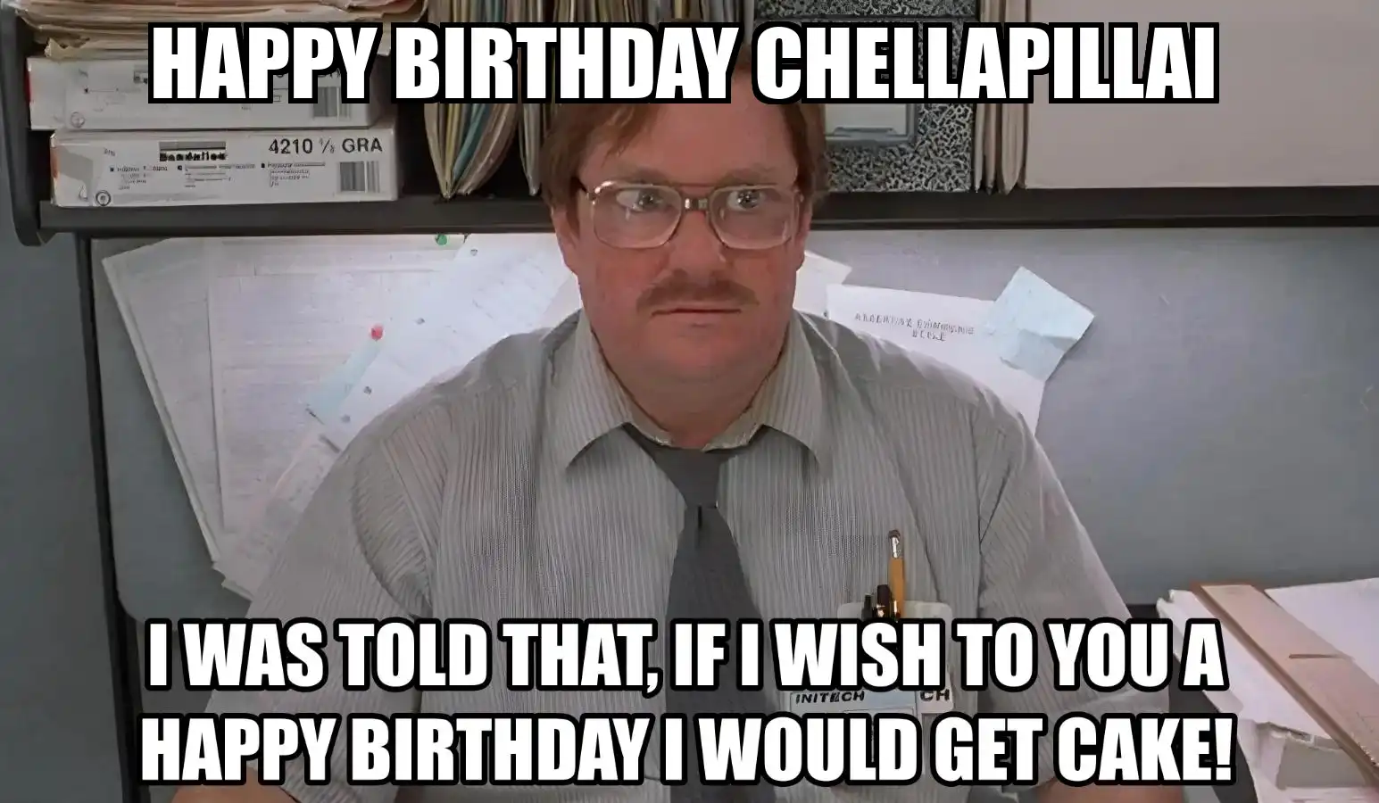 Happy Birthday Chellapillai I Would Get A Cake Meme