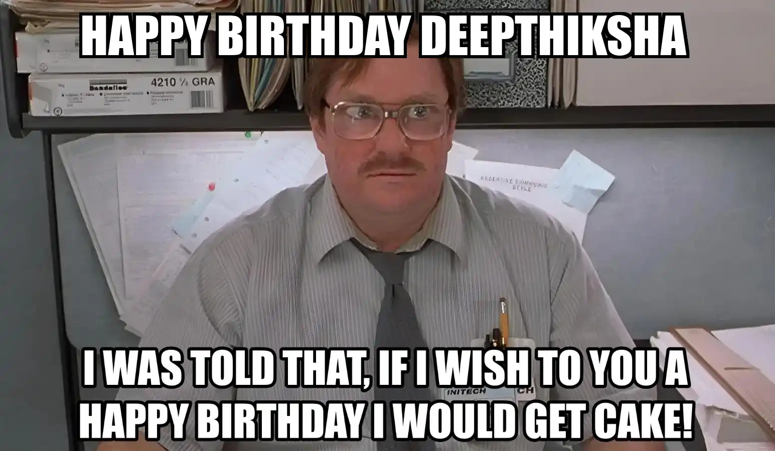 Happy Birthday Deepthiksha I Would Get A Cake Meme