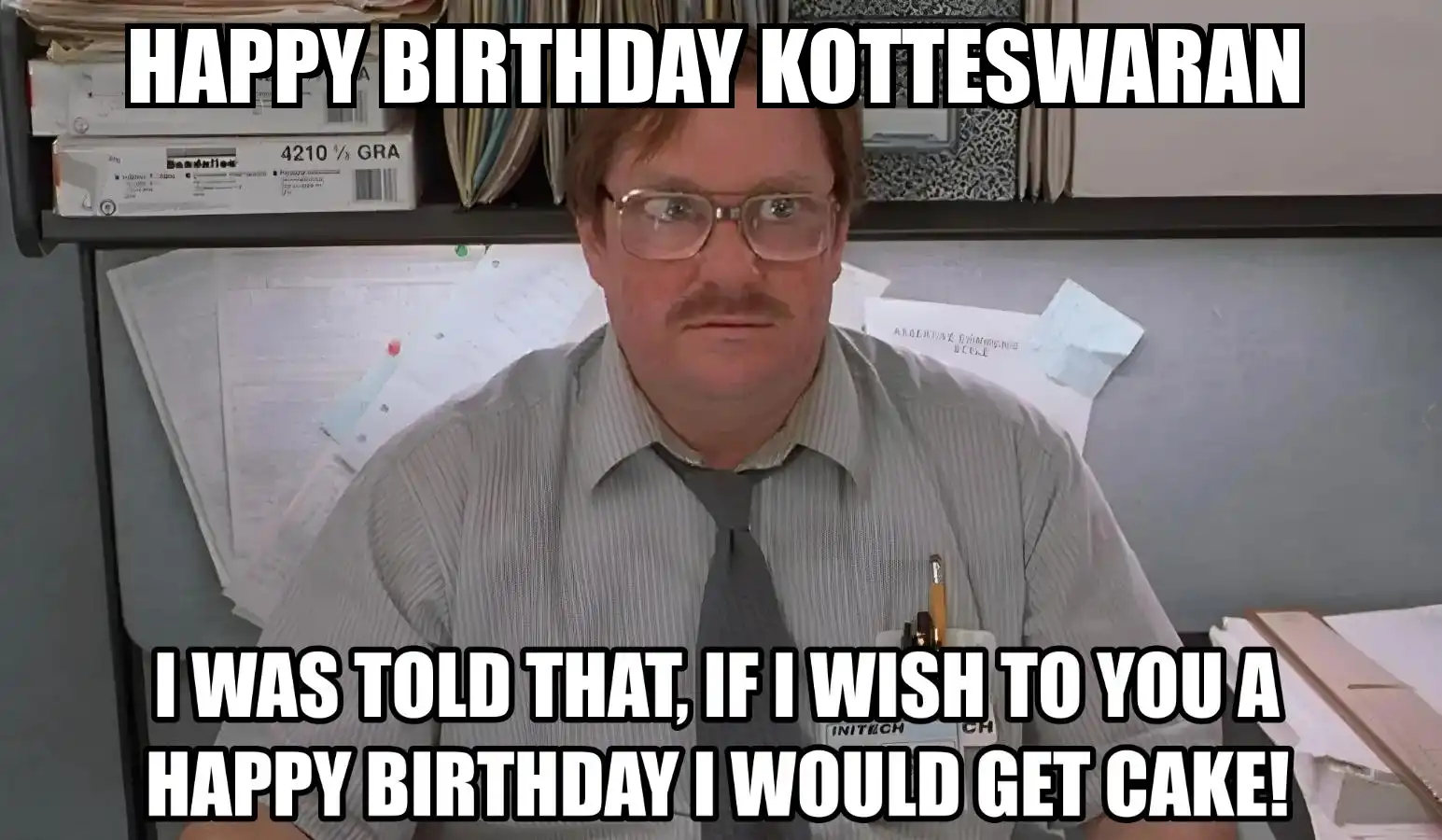 Happy Birthday Kotteswaran I Would Get A Cake Meme