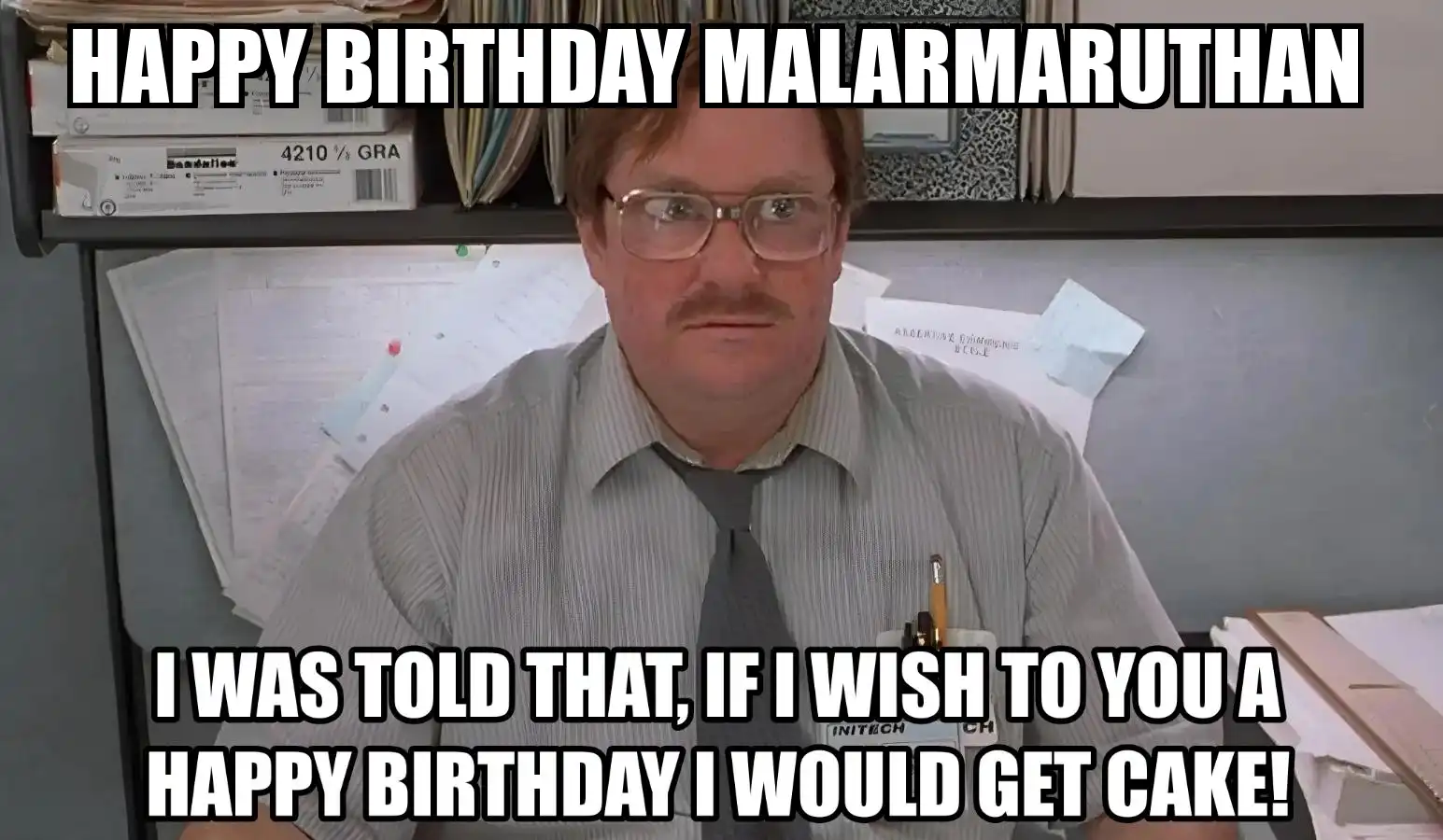 Happy Birthday Malarmaruthan I Would Get A Cake Meme