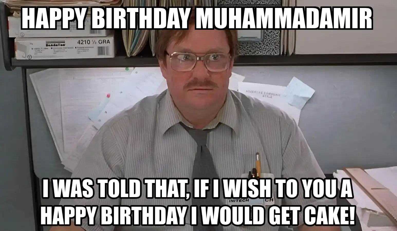 Happy Birthday Muhammadamir I Would Get A Cake Meme