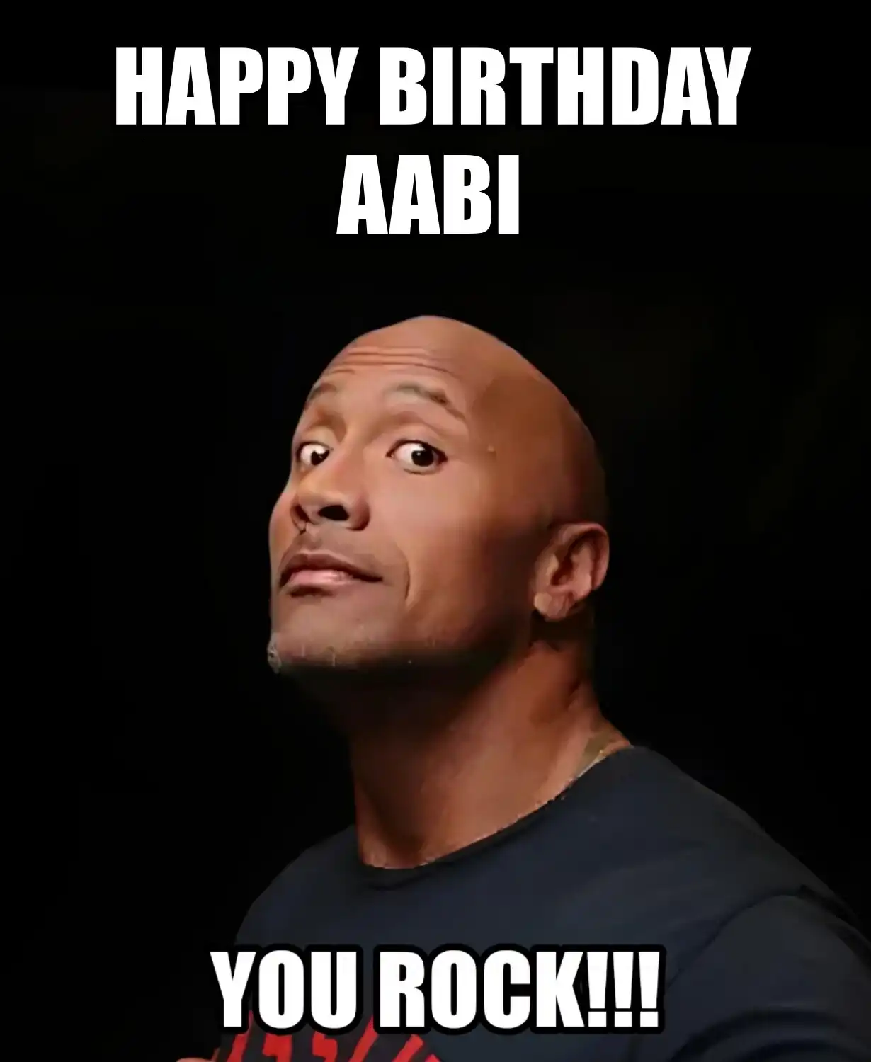 Happy Birthday Aabi You Rock Meme