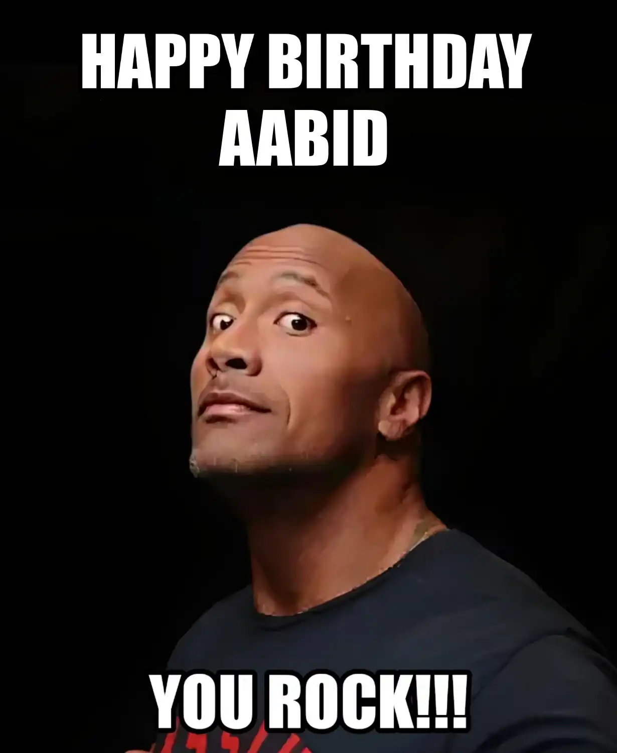 Happy Birthday Aabid You Rock Meme